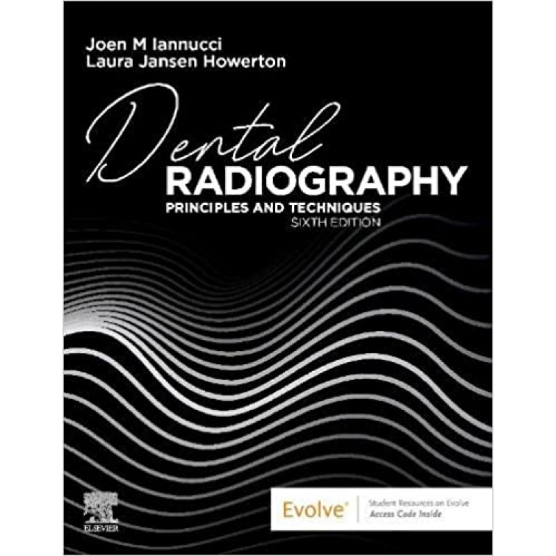 Dental Radiography: Principles and Techniques, 6E