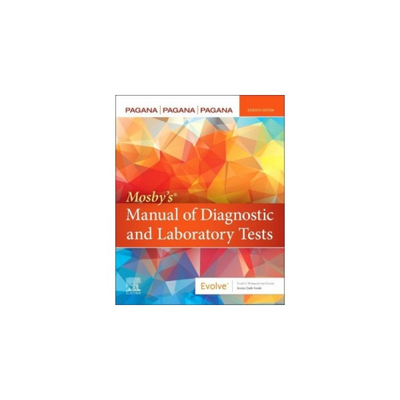 Mosby’s® Manual of Diagnostic and Laboratory Tests, 7th Edition