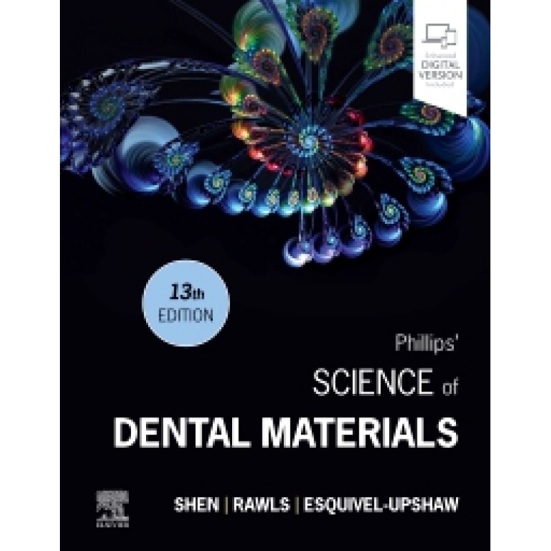 Phillips’ Science of Dental Materials, 13E