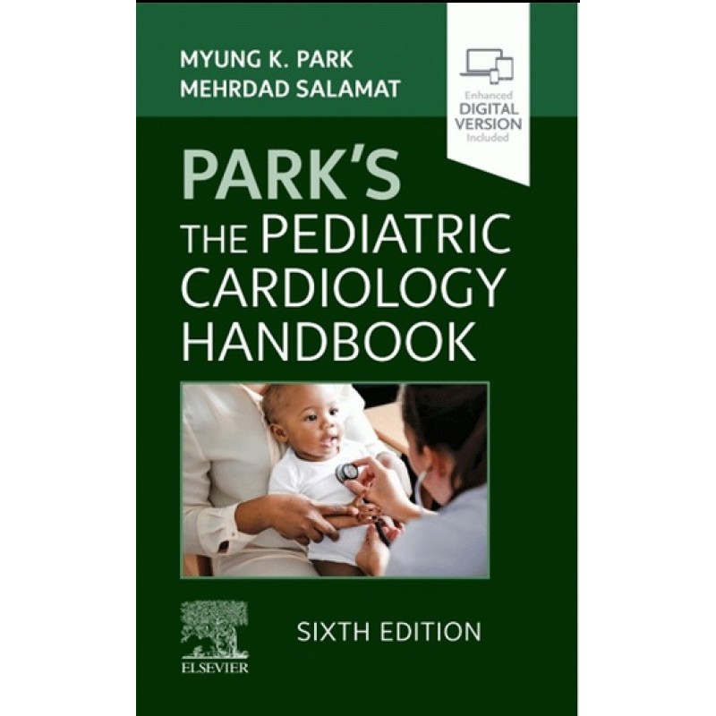 Park's The Pediatric Cardiology Handbook 6E