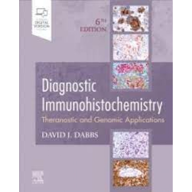 Diagnostic Immunohistochemistry, 6E Theranostic and Genomic Applications