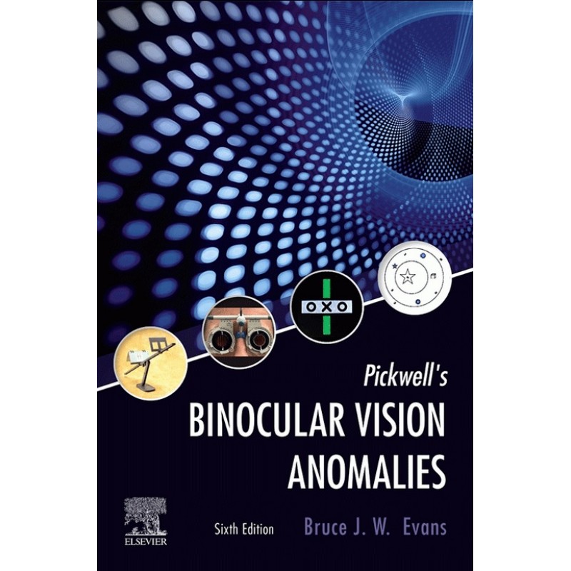 Pickwell's Binocular Vision Anomalies 6E