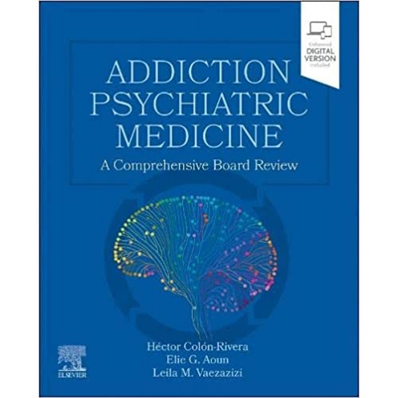 Addiction Psychiatric Medicine A Comprehensive Board Review 