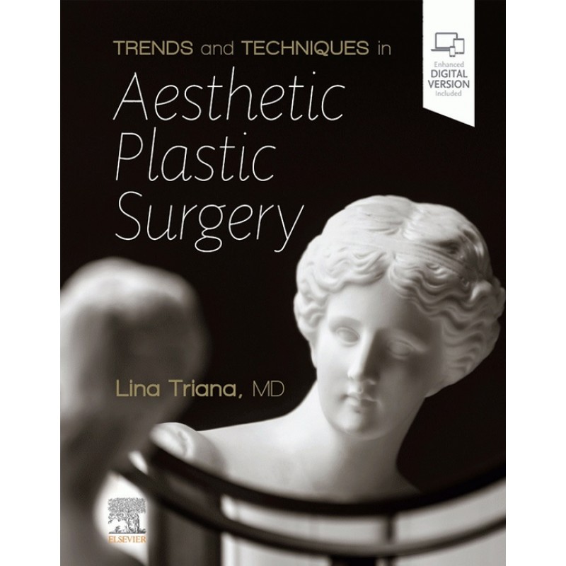 Trends and Techniques in Aesthetic Plastic Surgery