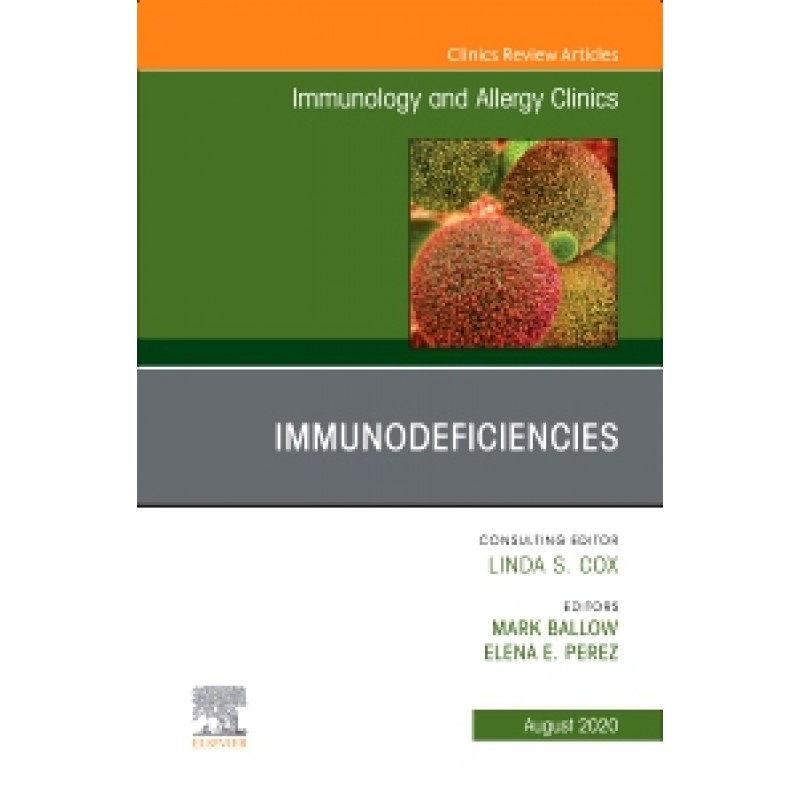 Immunology and Allergy Clinics, An Issue of Immunology and Allergy Clinics of North America, Volume 40-3