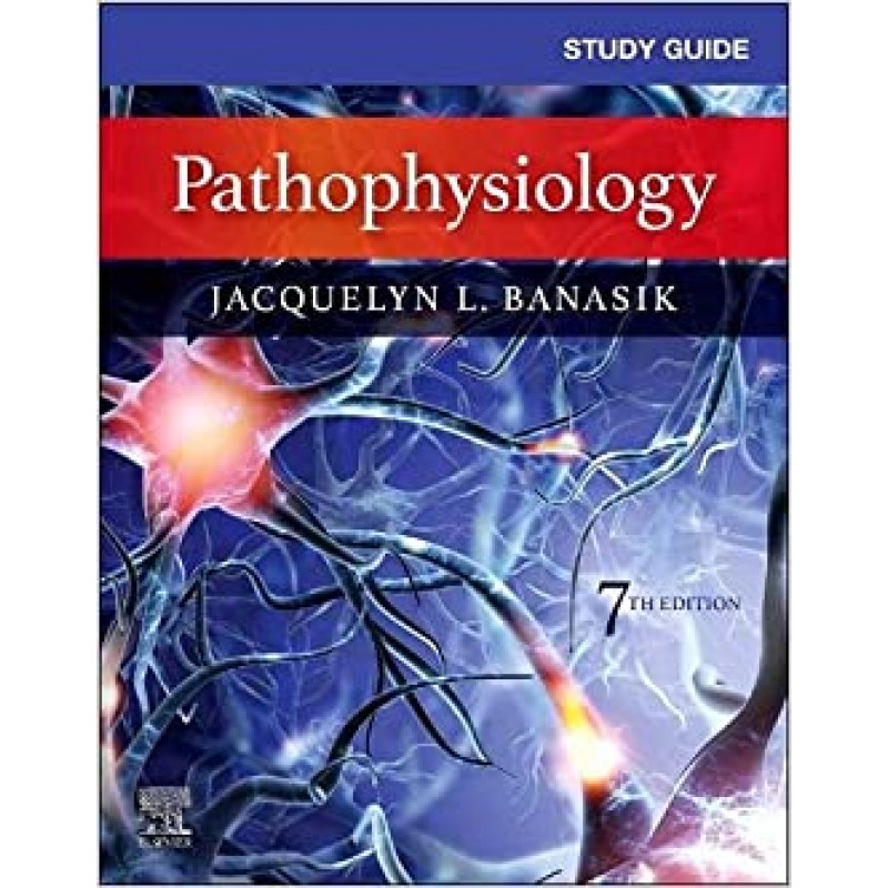 Study Guide for Pathophysiology, 7E