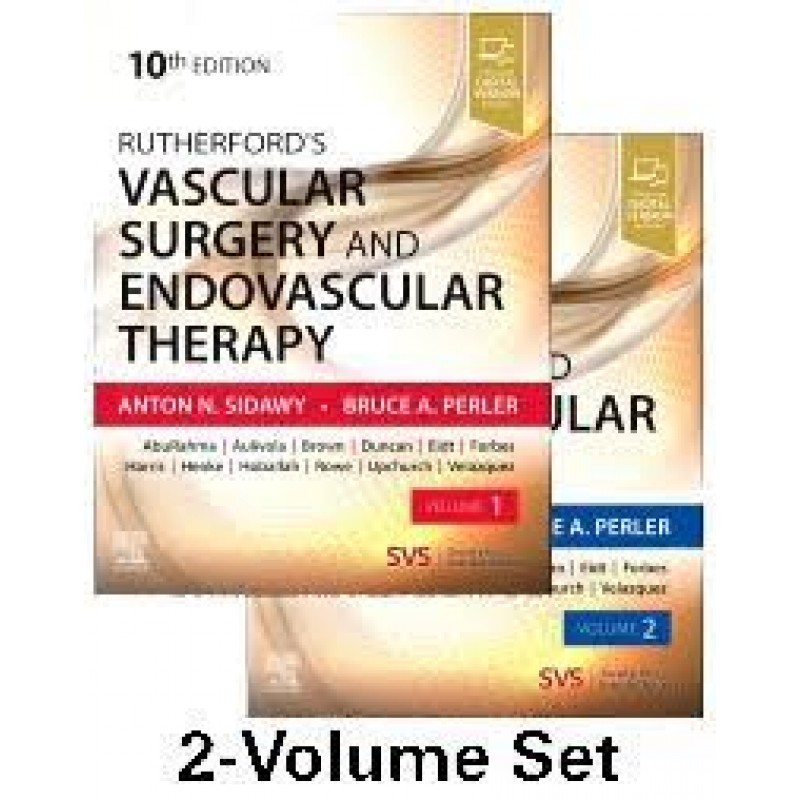 Rutherford's Vascular Surgery and Endovascular Therapy, 2-Volume Set, 10E 