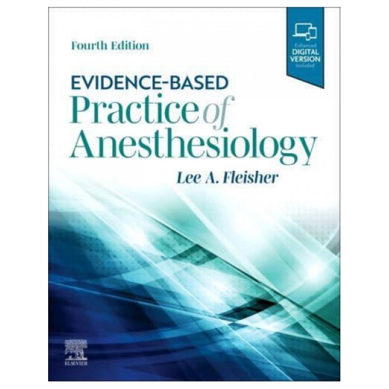 Evidence-Based Practice of Anesthesiology, 4E 