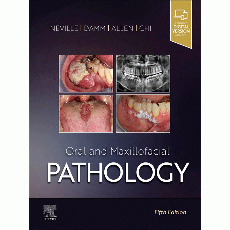 Oral and Maxillofacial Pathology, 5th Edition