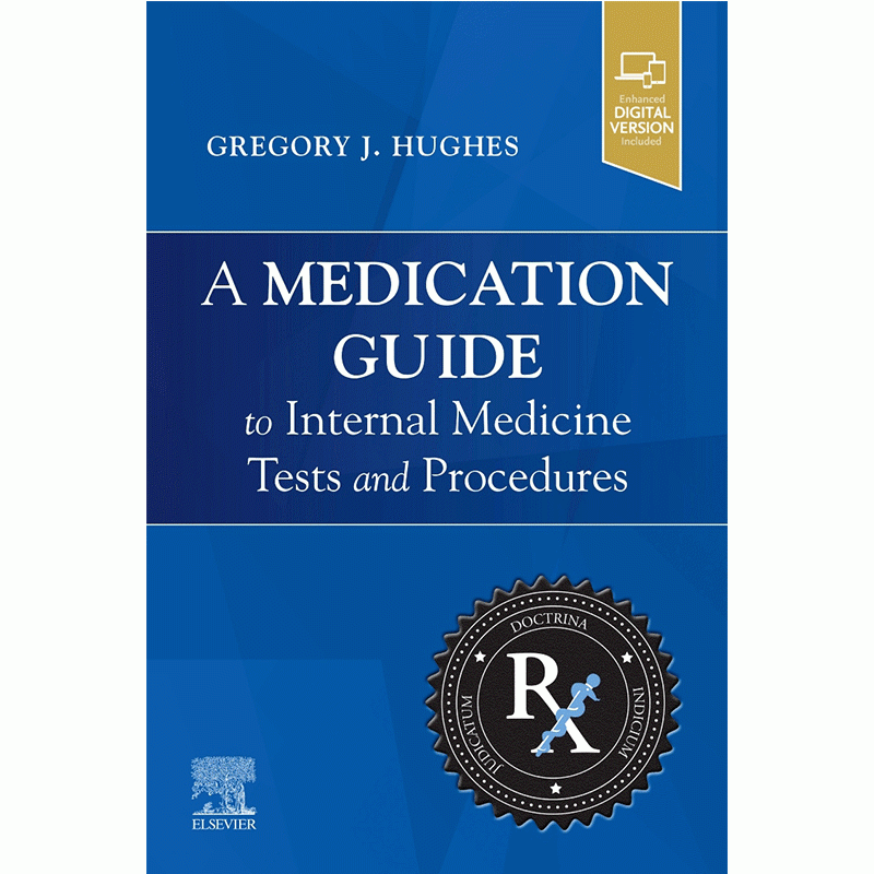 A Medication Guide to Internal Medicine Tests and Procedures