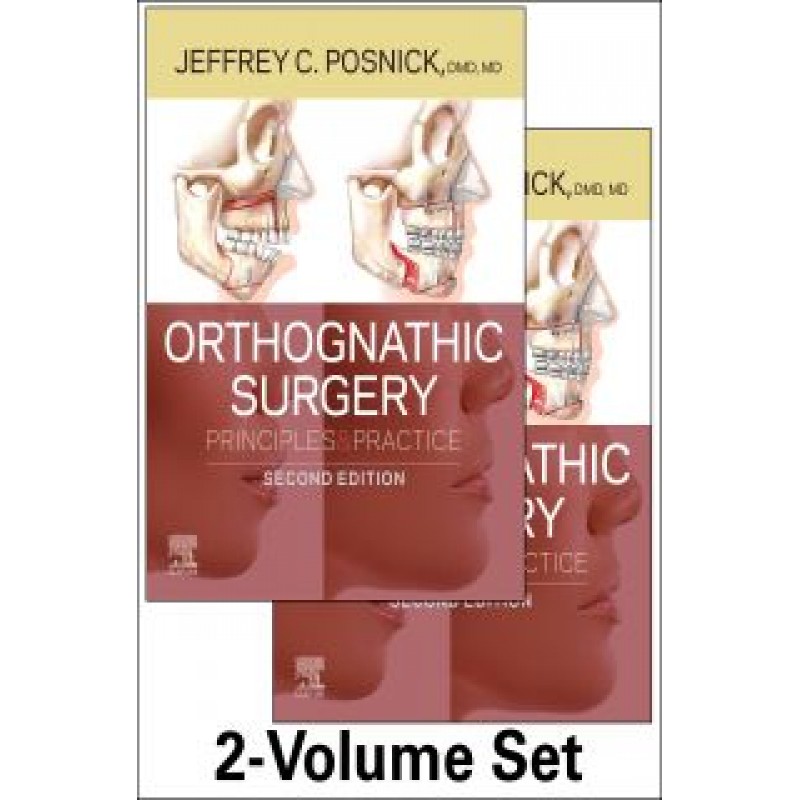 Orthognathic Surgery - 2 Volume Set, 2E , Principles and Practice