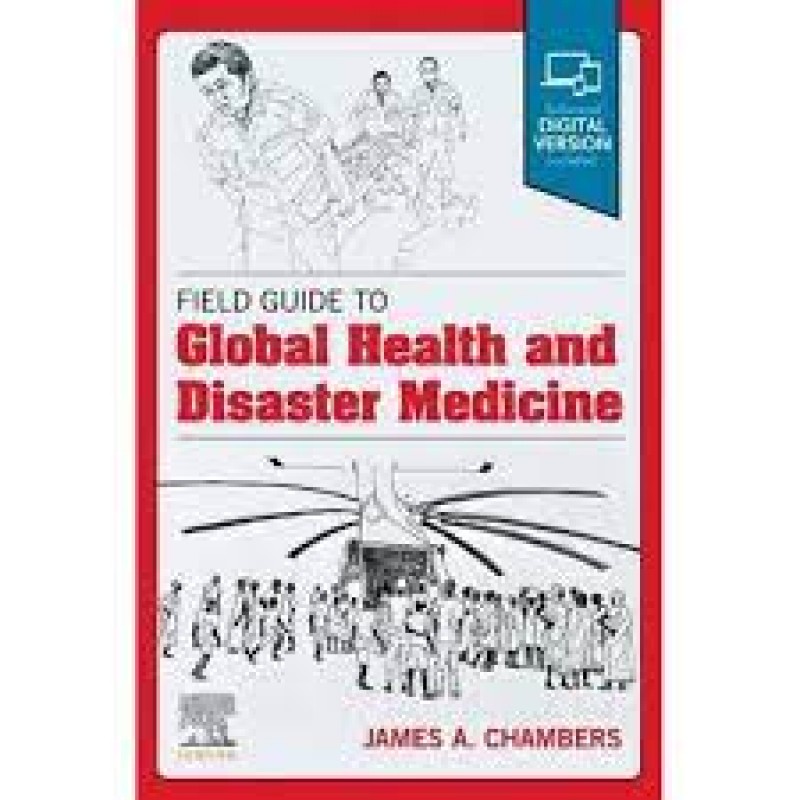 Field Guide to Global Health & Disaster Medicine 