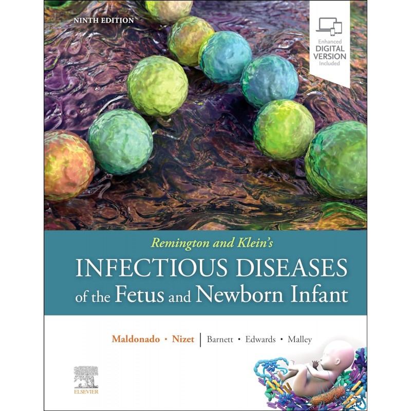 Remington and Klein's Infectious Diseases of the Fetus and Newborn Infant 9th Edition