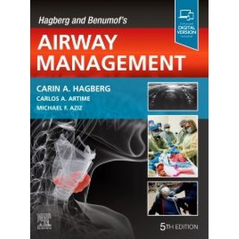 Hagberg and Benumof's Airway Management, 5E 