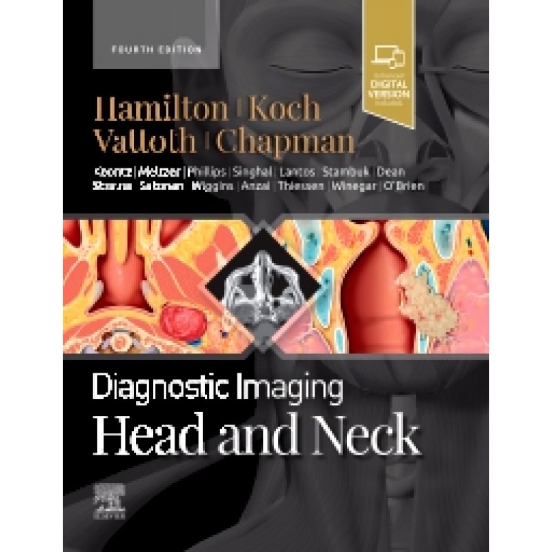 Diagnostic Imaging: Head and Neck, 4E