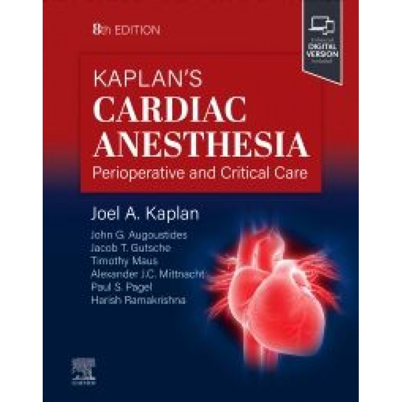 Kaplan's Cardiac Anesthesia, 8th Edition