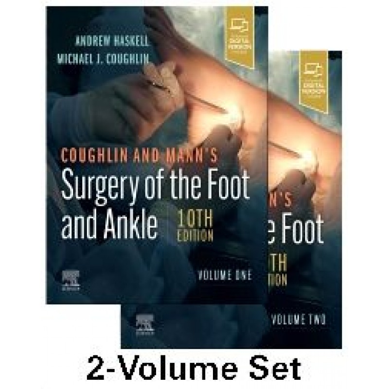 Coughlin and Mann’s Surgery of the Foot and Ankle, 2-Volume Set, 10th Edition