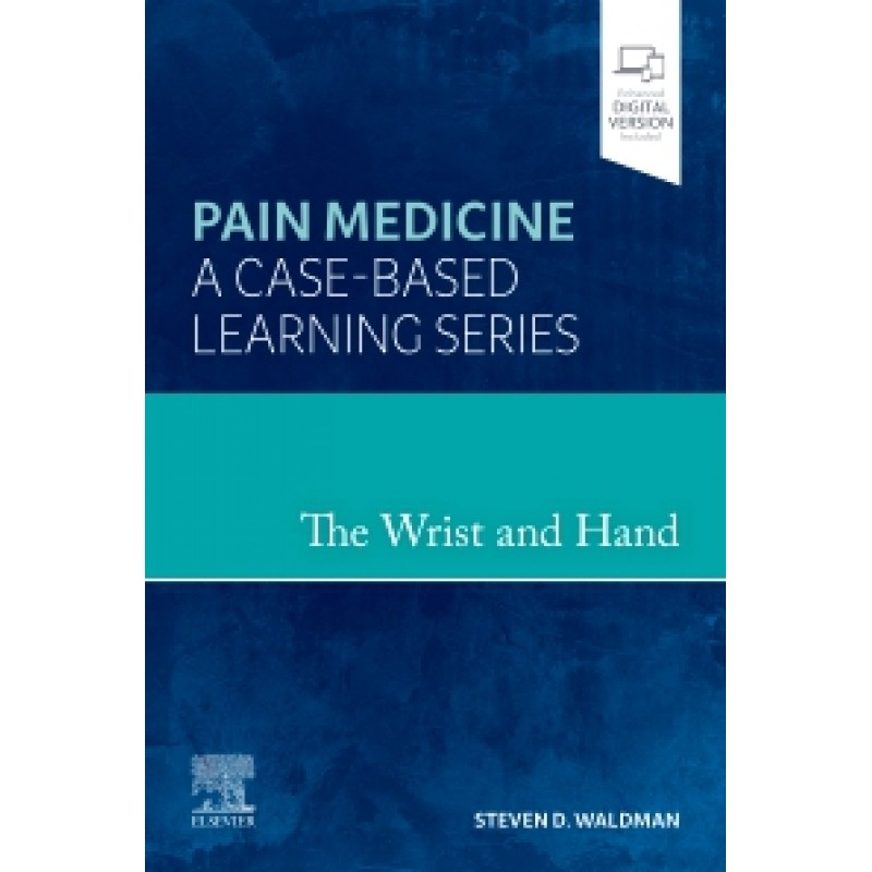 The Wrist and Hand Pain Medicine: A Case-Based Learning Series