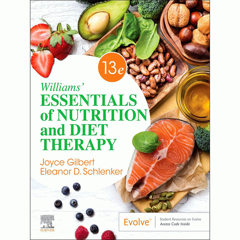 Williams’ Essentials of Nutrition and Diet Therapy, 13th Edition