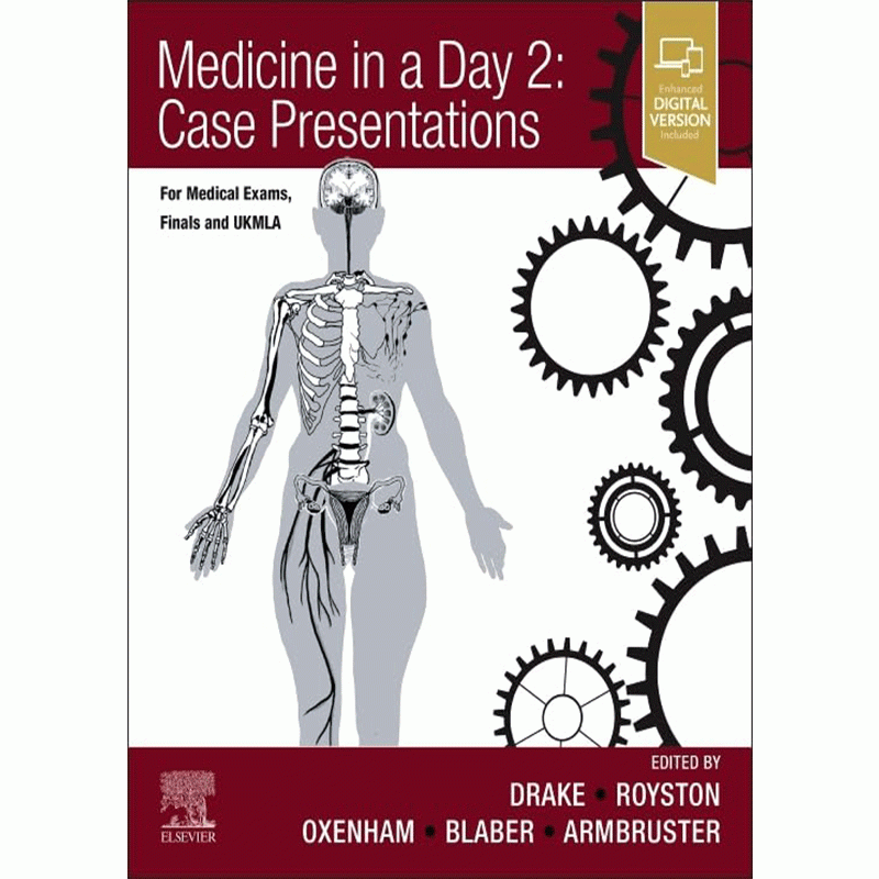 Medicine in a Day 2: Case Presentations For Medical Exams, Finals, UKMLA and Foundation