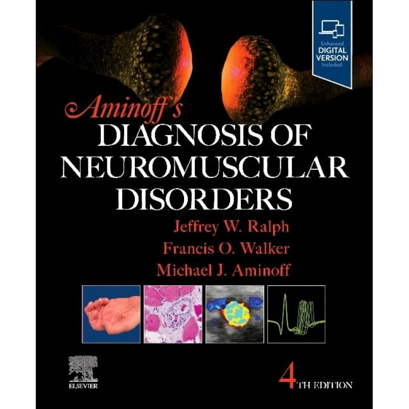 Aminoff's Diagnosis of Neuromuscular Disorders 4th Edition