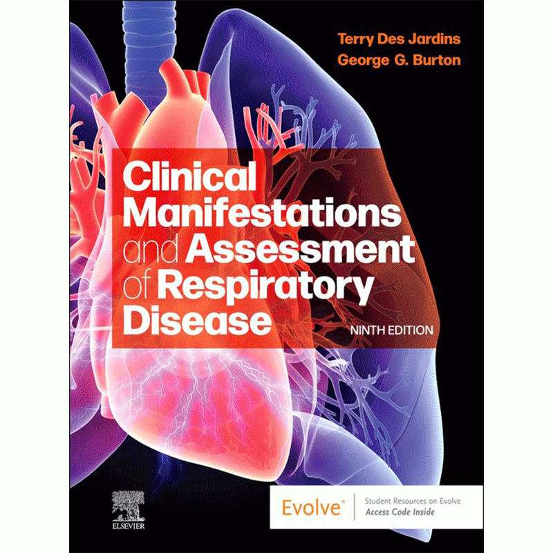 Clinical Manifestations and Assessment of Respiratory Disease, 9th Edition