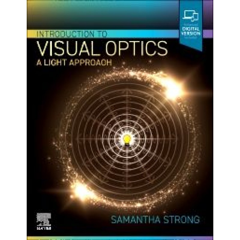 Introduction to Visual Optics A Light Approach 