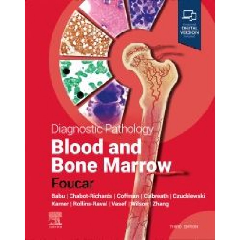 Diagnostic Pathology: Blood and Bone Marrow, 3rd Edition