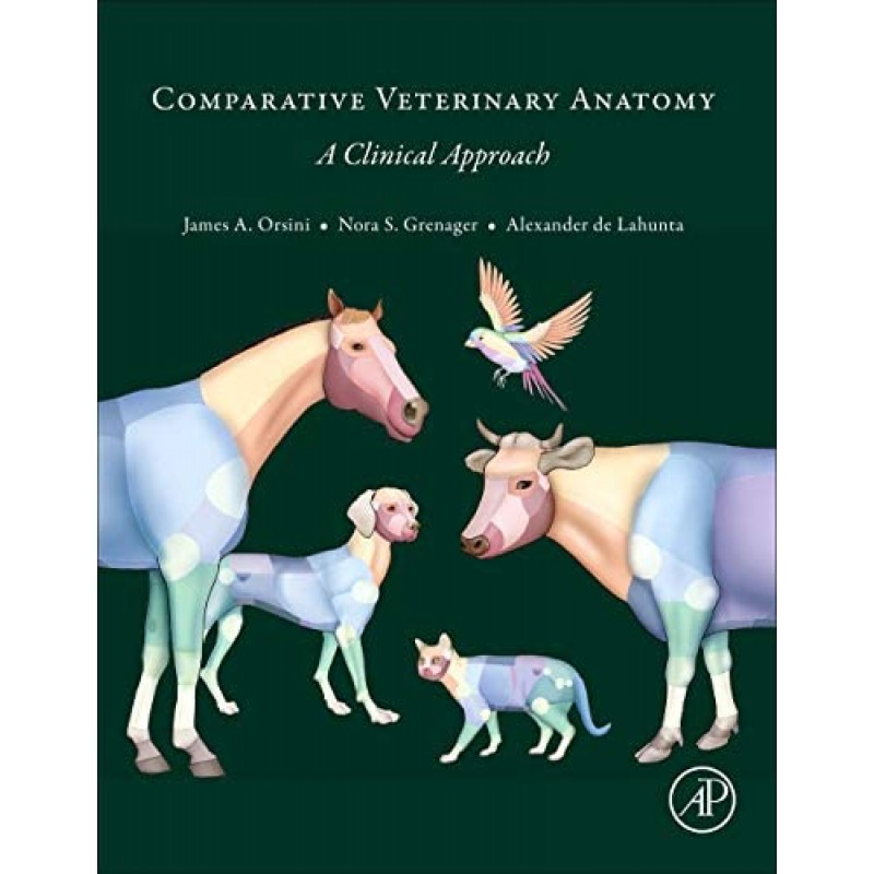 Comparative Veterinary Anatomy A Clinical Approach