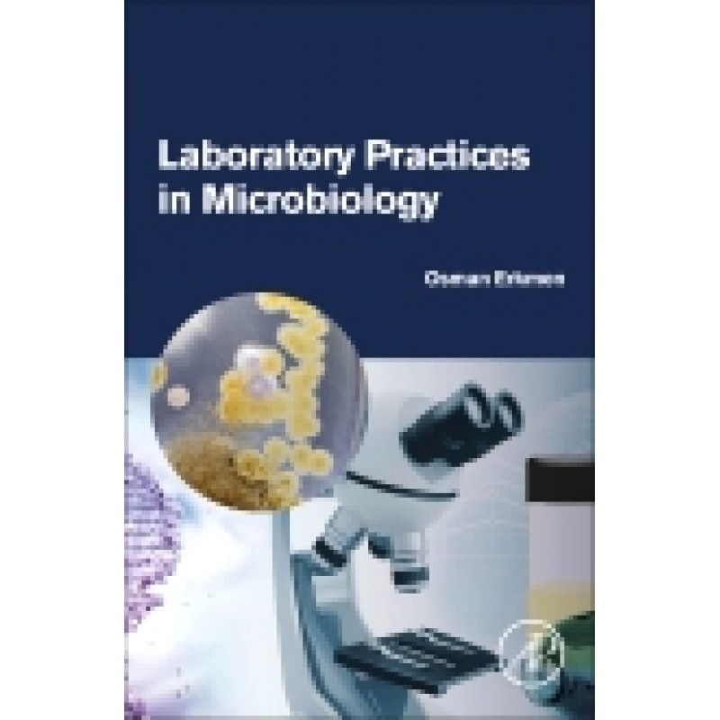 Laboratory Practices in Microbiology