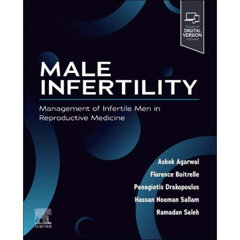 Male Infertility: Management of Infertile Men in Reproductive Medicine 1st Edition