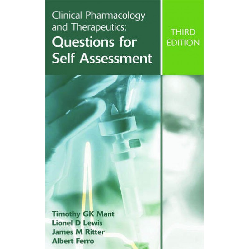 Clinical Pharmacology and Therapeutics: Questions for Self Assessment, 3E