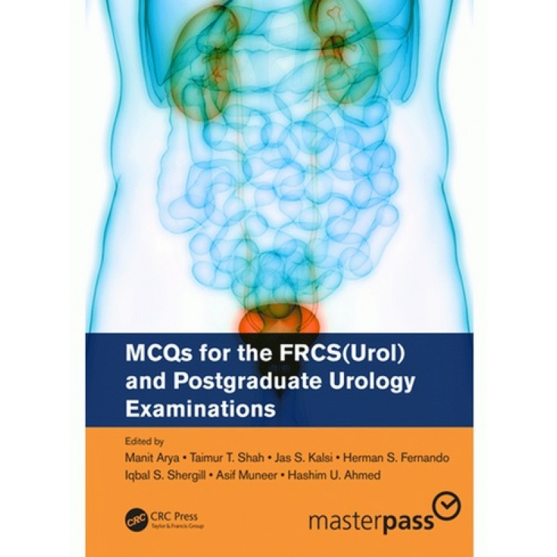 MCQs for the FRCS(Urol) and Postgraduate Urology Examinations