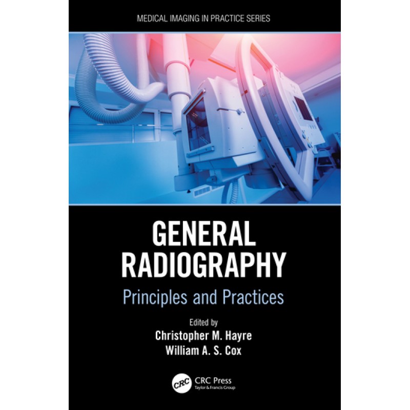 General Radiography Principles and Practices