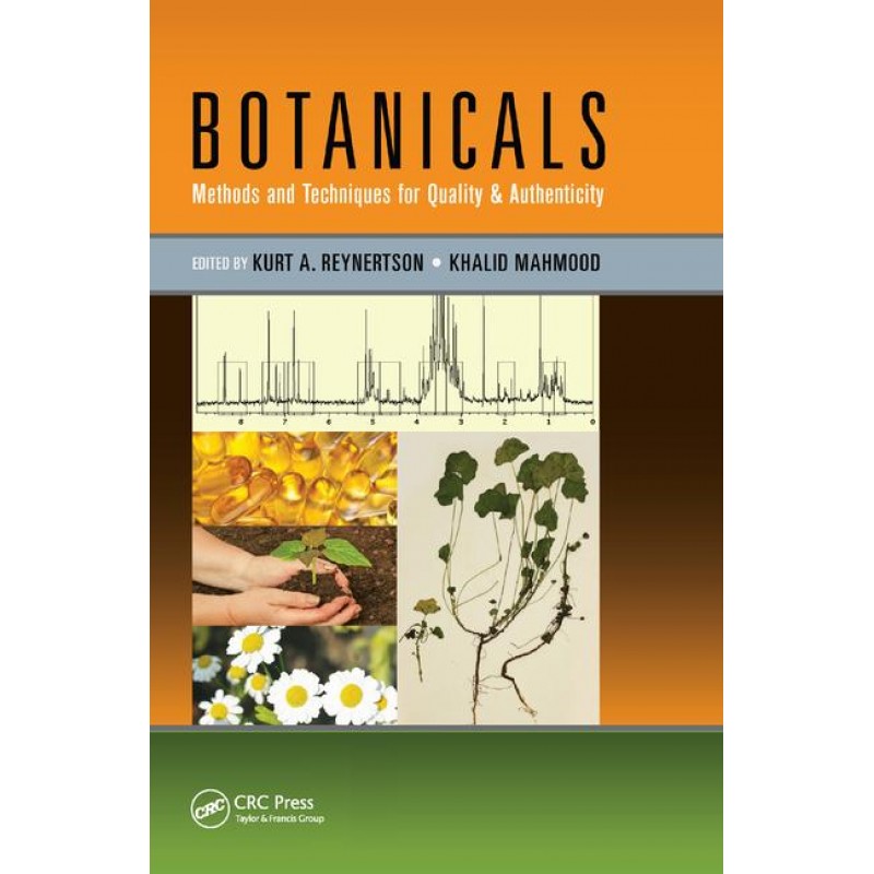 Botanicals: Methods and Techniques for Quality & Authenticity 1st Edition