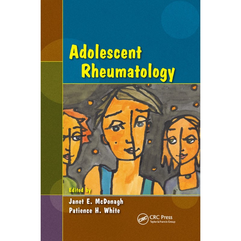 Adolescent Rheumatology, 1st Edition