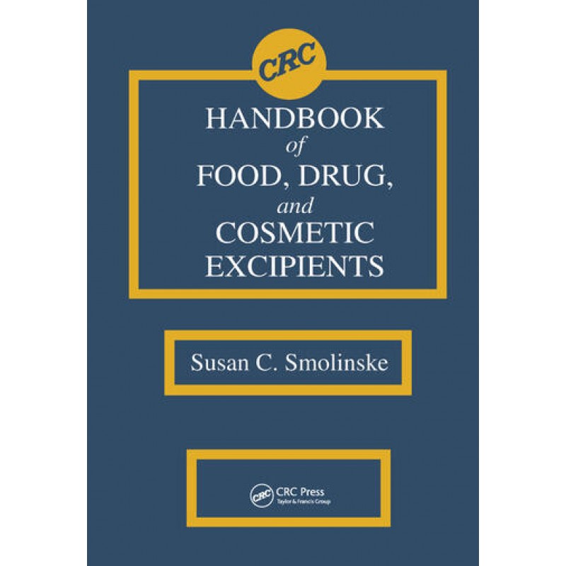 CRC Handbook of Food, Drug, and Cosmetic Excipients