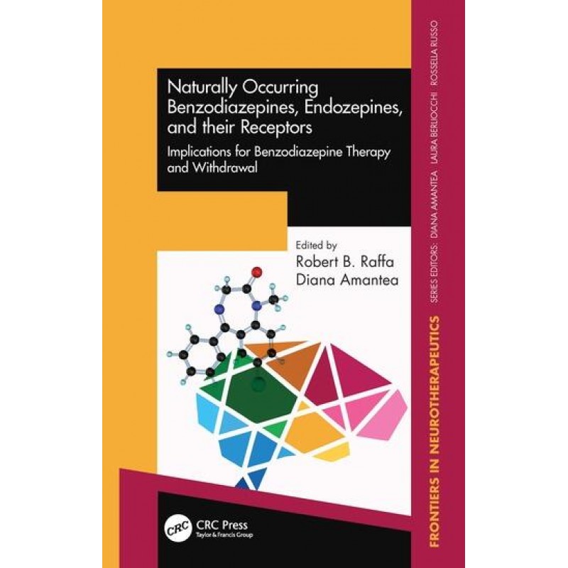 Naturally Occurring Benzodiazepines, Endozepines, and their Receptors Implications for Benzodiazepine Therapy and Withdrawal