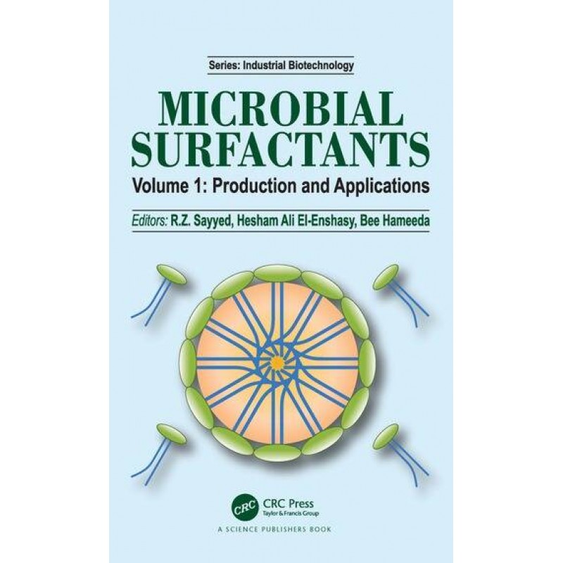 Microbial Surfactants Volume I: Production and Applications