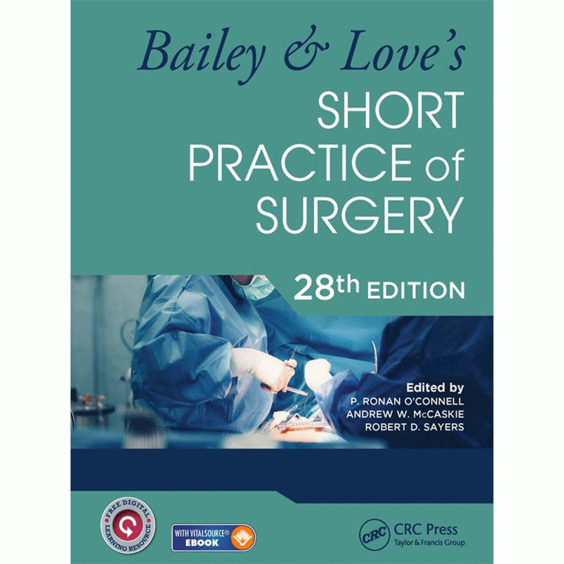 Bailey & Love’s Short Practice of Surgery, 28th Edition