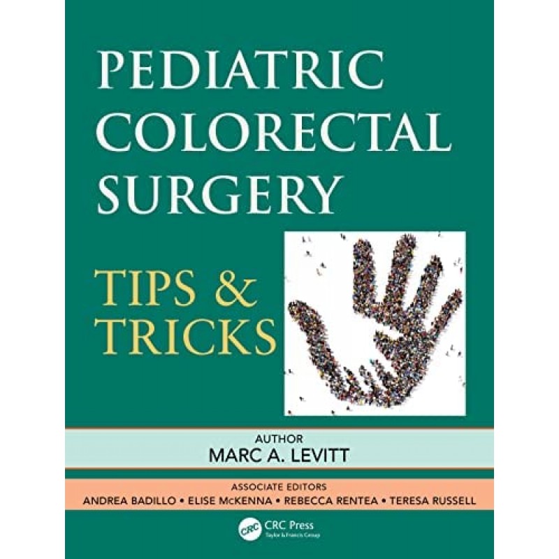 Pediatric Colorectal Surgery Tips & Tricks