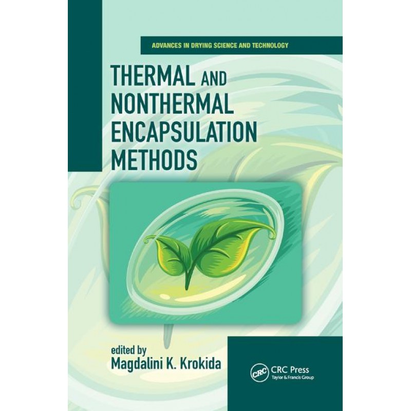 Thermal and Nonthermal Encapsulation Methods 1st Edition