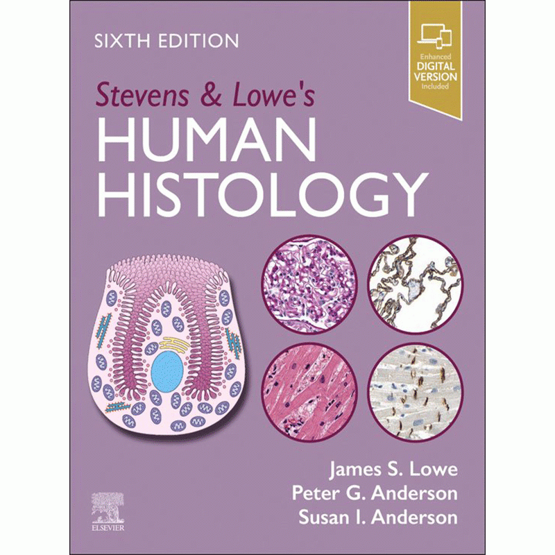 Stevens & Lowe’s Human Histology, 6th Edition