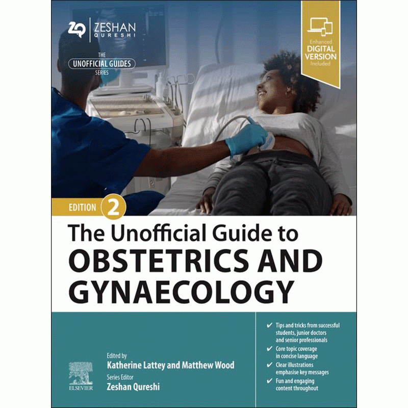 The Unofficial Guide to Obstetrics and Gynaecology, 2nd Edition