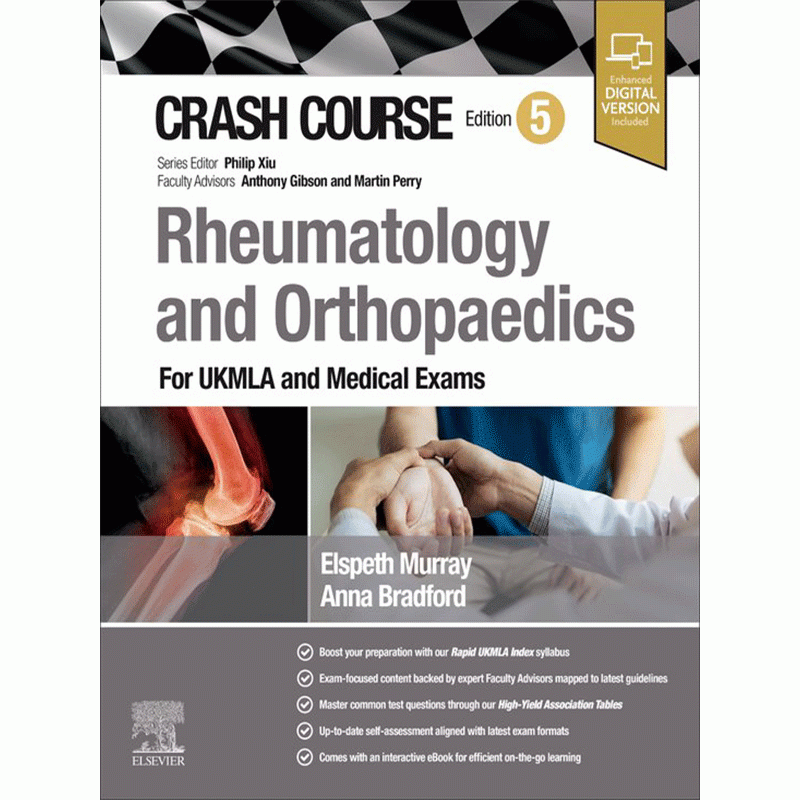 Crash Course Rheumatology and Orthopaedics, 5th Edition (For UKMLA and Medical Exams)