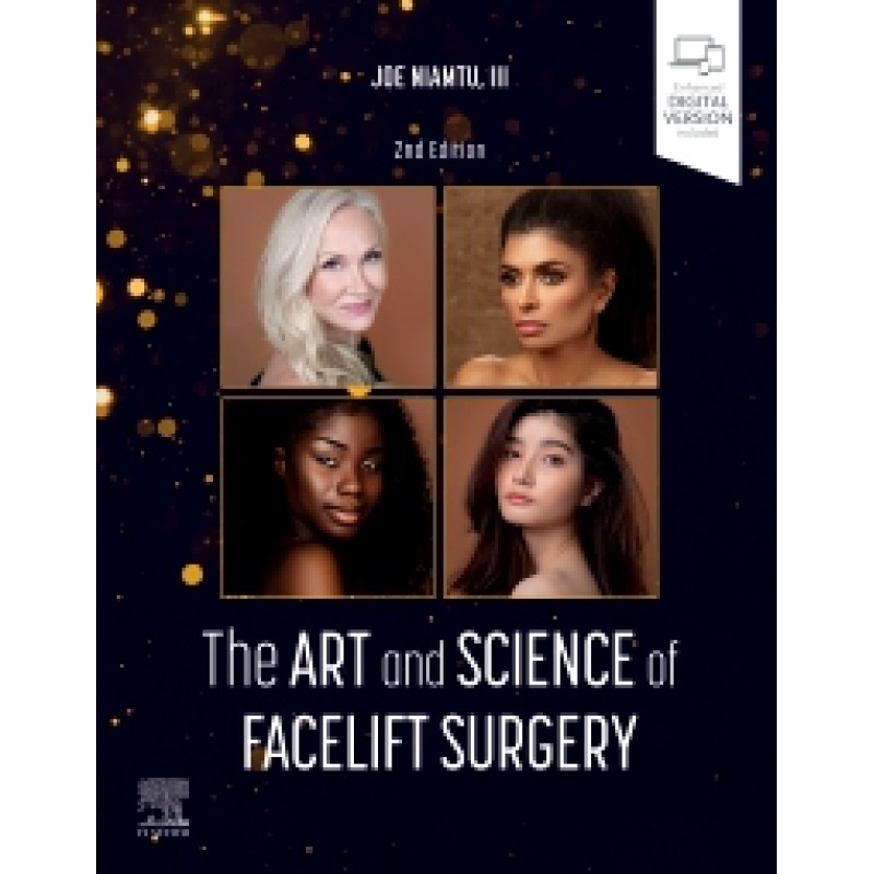 The Art and Science of Facelift Surgery, 2nd Edition