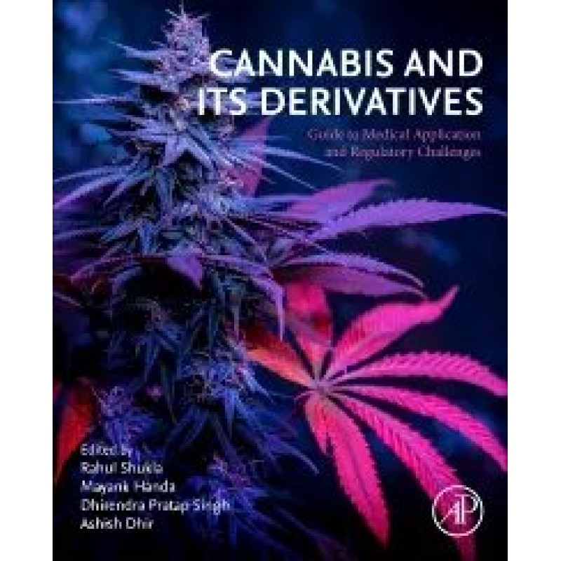 Cannabis and its Derivatives Guide to Medical Application and Regulatory Challenges