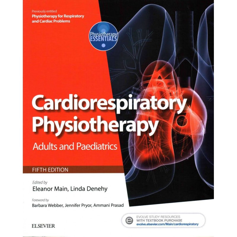 Cardiorespiratory Physiotherapy: Adults and Paediatrics, 5th Edition