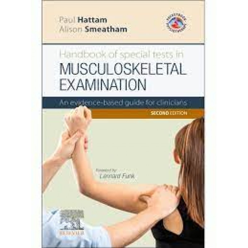 Handbook of Special Tests in Musculoskeletal Examination 2E: An evidence-based guide for clinicians