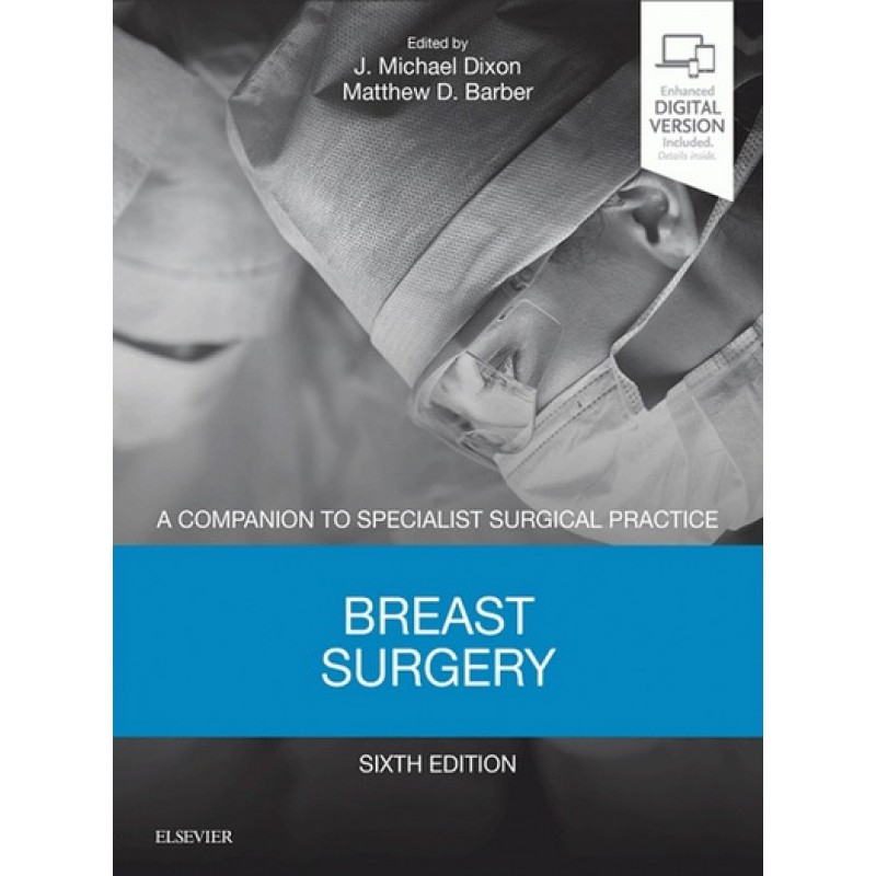 Breast Surgery 6E: A Companion to Specialist Surgical Practice